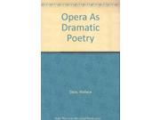 Opera As Dramatic Poetry