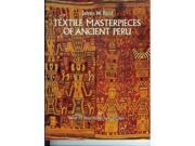 Textile Masterpieces of Ancient Peru Dover books on costume and textiles