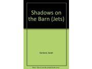 Shadows on the Barn Jets
