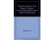 Practice Tests for Key Stage 2 English Photocopymasters New Oxford Workbooks