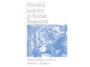 MINDFUL INQUIRY IN SOCIAL RESEARCH