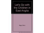 Let s Go with the Children in East Anglia