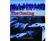 The Coming Free The Struggle for African American Equality Civil Rights Movement