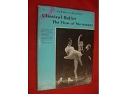 Classical Ballet Flow and Movement