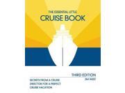 The Essential Little Cruise Book Secrets from a Cruise Director for a Perfect Vacation