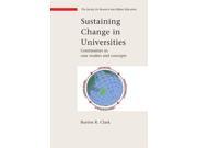 Sustaining Change In Universities Continuities in Case Studies and Concepts SRHE