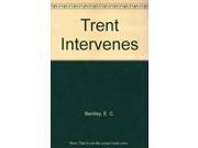 Trent Intervenes