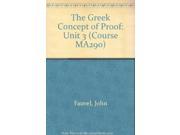 The Greek Concept of Proof Unit 3 Course MA290
