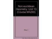 Non euclidean Geometry Unit 13 Course MA290
