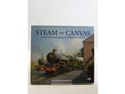 Steam on Canvas Further Railway Paintings The Railway Paintings of Philip D Hawkins