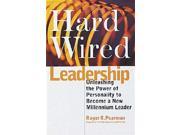 Hardwired Leadership Unleashing the Power of Personality to Become a New Millennium Leader