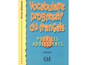 Vocabulaire Progressif Du Francais Pour Les Adolescents Debutant