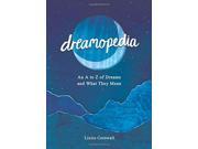 Dreamopedia An A to Z of Dreams and What They Mean Paperback