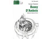 Bussy d Ambois New Mermaid Anthology