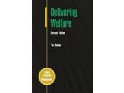 Delivering Welfare 2 E Public Policy Management