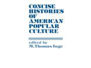 Concise Histories of American Popular Culture Contributions in Political Science