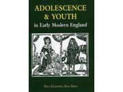 Adolescence and Youth in Early Modern English Society