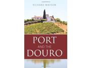 Port and the Douro Infinite Ideas Classic Wine