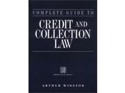 The Complete Guide to Credit Collection Law