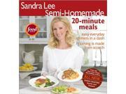 Semi Homemade 20 Minute Meals Sandra Lee Semi Homemade