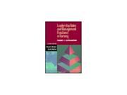 Leadership Roles and Management Functions in Nursing Theory and Application