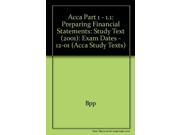 Acca Part 1 1.1 Preparing Financial Statements Study Text 2001 Exam Dates 12 01 Acca Study Texts