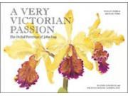 A Very Victorian Passion The Orchid Paintings of John Day 1863 to 1888