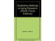 Qualitative Methods in Aging Research SAGE Focus Editions