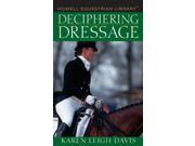 Deciphering Dressage Howell Equestrian Library Hardcover