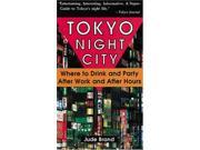 Tokyo Night City Where to Drink and Party after Work and after Hours