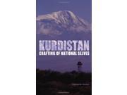 Kurdistan Crafting of National Selves