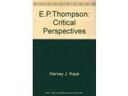 E.P.Thompson Critical Perspectives