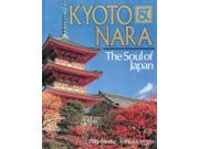 Kyoto and Nara The Soul of Japan