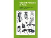 Social Evolution in Ants Monographs in Behavior and Ecology