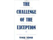 The Challenge of the Exception An Introduction to the Political Ideas of Carl Schmitt Between 1921 and 1936 Contributions in Political Science