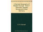 A Sample Geography of Western Europe Book 1 Denmark Sweden Norway and West Germany
