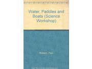 Water Paddles and Boats Science Workshop