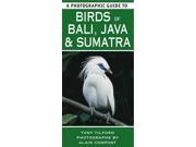 A Photographic Guide To Birds Of Bali Java And Sumatra