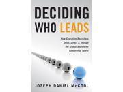 Deciding Who Leads How Executive Recruiters Drive Direct and Disrupt the Global Search for Leadership Talent