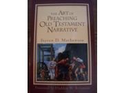 The Art of Preaching Old Testament Narrative