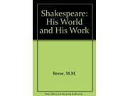 Shakespeare His World and His Work