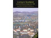 Living in Scotland Social and Economic Change since 1980