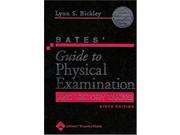 Bates Guide to Physical Examination and History Taking 9 e with E Book Guide to Physical Exam History Taking Bates