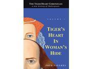 Tiger s Heart in Woman s Hide Volume 1 v. 1