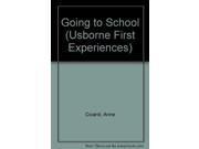 Going to School Usborne First Experiences