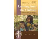 Learning from the Children Childhood Culture and Identity in a Changing World New Directions in Anthropology