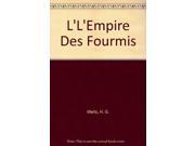 L L Empire Des Fourmis