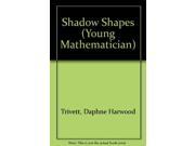 Shadow Shapes Young Mathematician