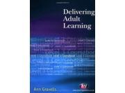 Delivering Adult Learning Level 3 Coursebook Further Education Series