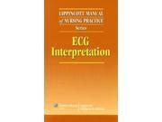 ECG Interpretation Lippincott Manual of Nursing Practice Series